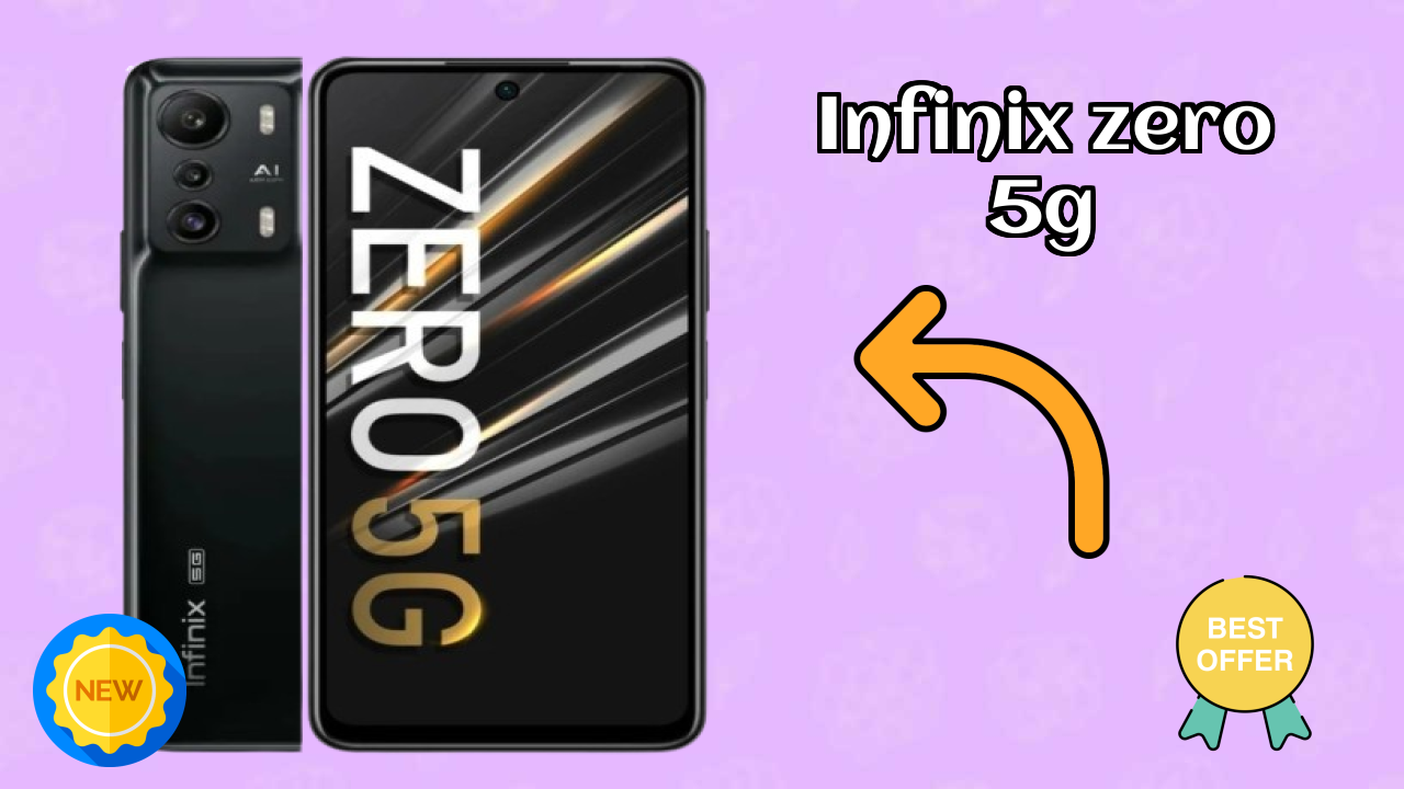 Infinix Zero 5G vs Samsung Galaxy: Which is Better?