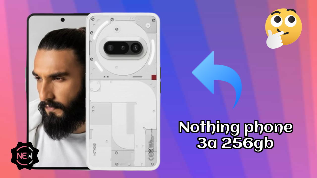 Nothing Nothing Phone 3a 256GB - Complete Guide & Best Deals