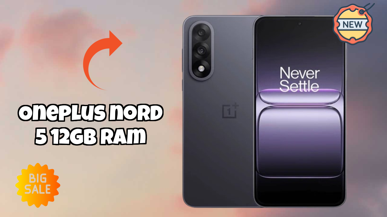 OnePlus Nord 5 12GB RAM Display Analysis: 6.83 Inches (17.35 Cm) Quality