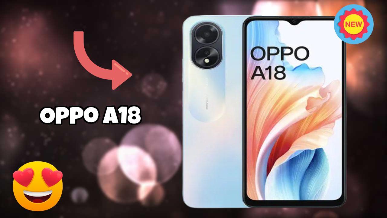 OPPO A18 at ₹8,999 - Complete Specifications