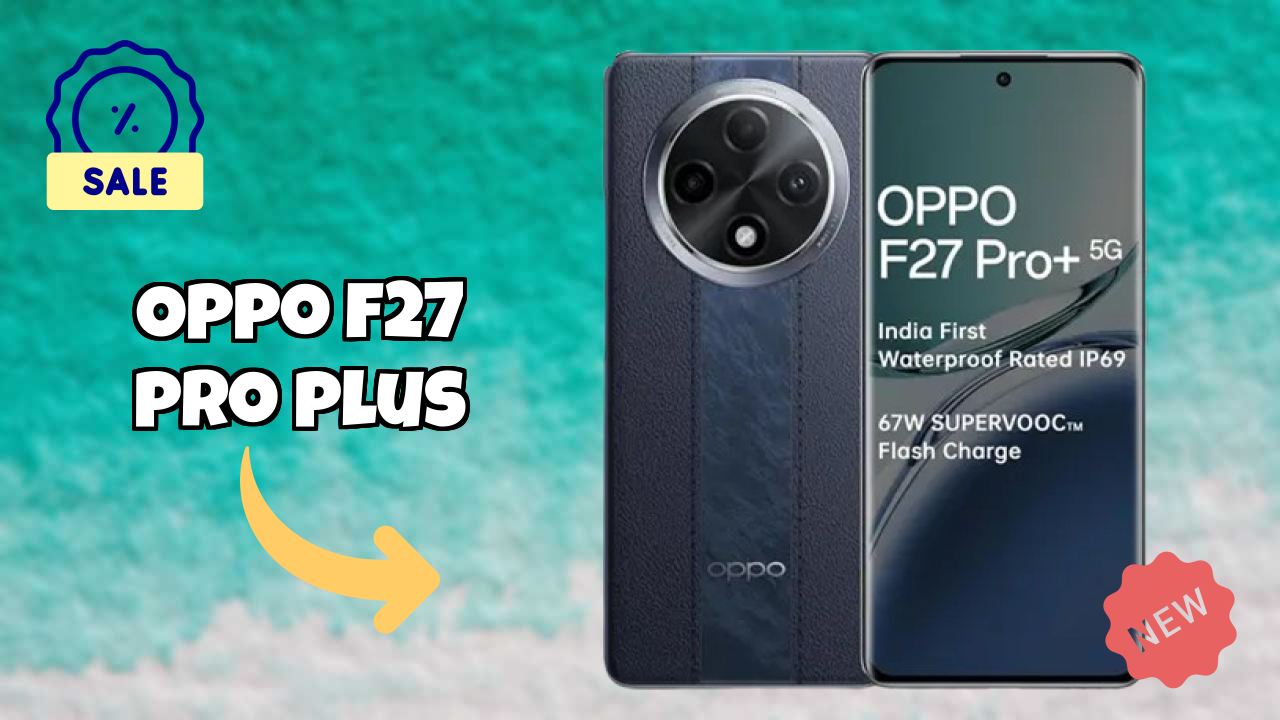 OPPO F27 Pro Plus Processor Review: MediaTek Dimensity 7050 Benchmarks