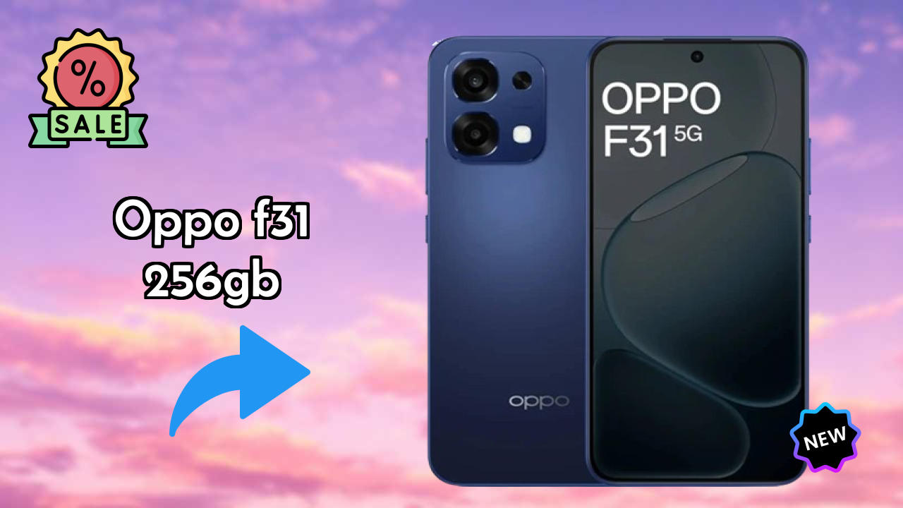 OPPO F31 256GB vs Competitors: Best Budget Winner