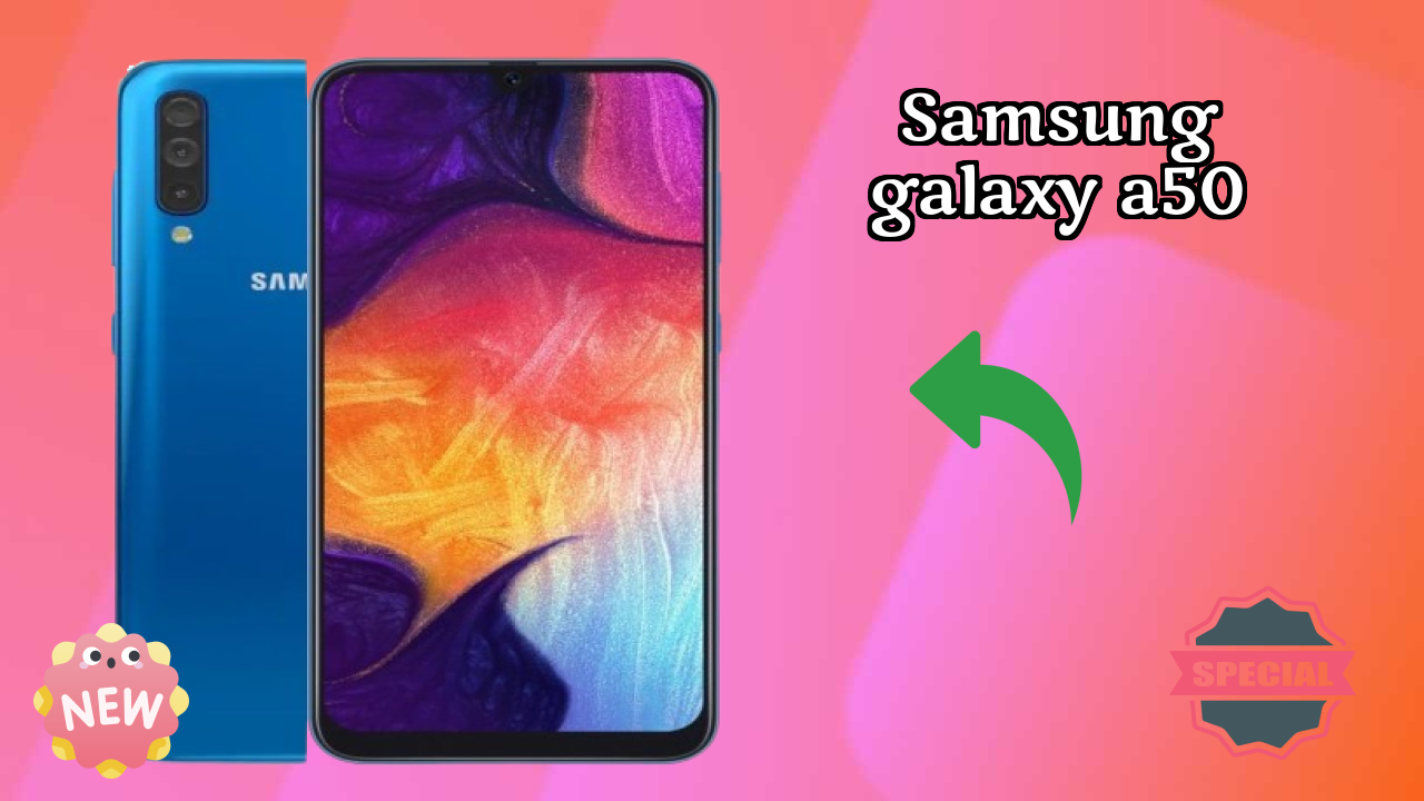 Samsung Galaxy A50 Display Quality: Super AMOLED Explained