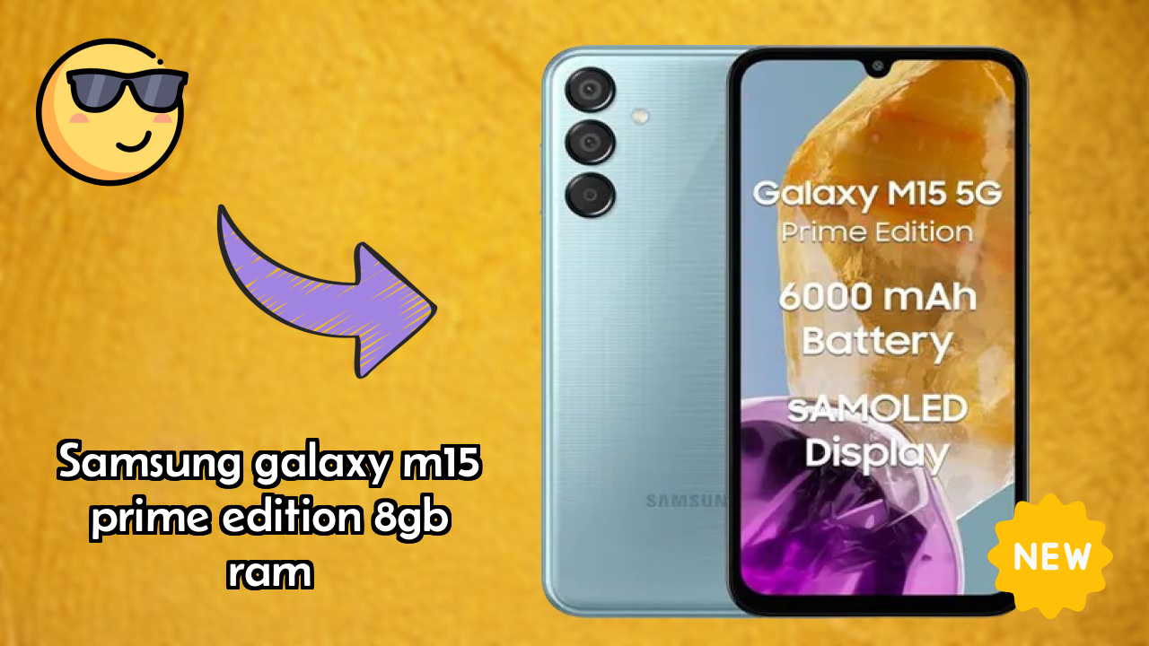 Samsung Galaxy M15 Prime Edition 8GB RAM Price Analysis: ₹17,999 Value Review