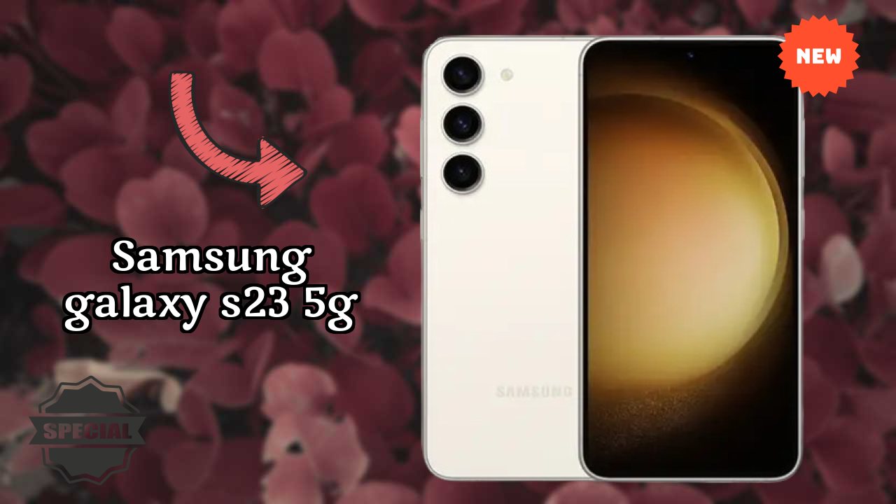 Samsung Galaxy S23 5G - Best Phone Under ₹74,999 in India Right Now