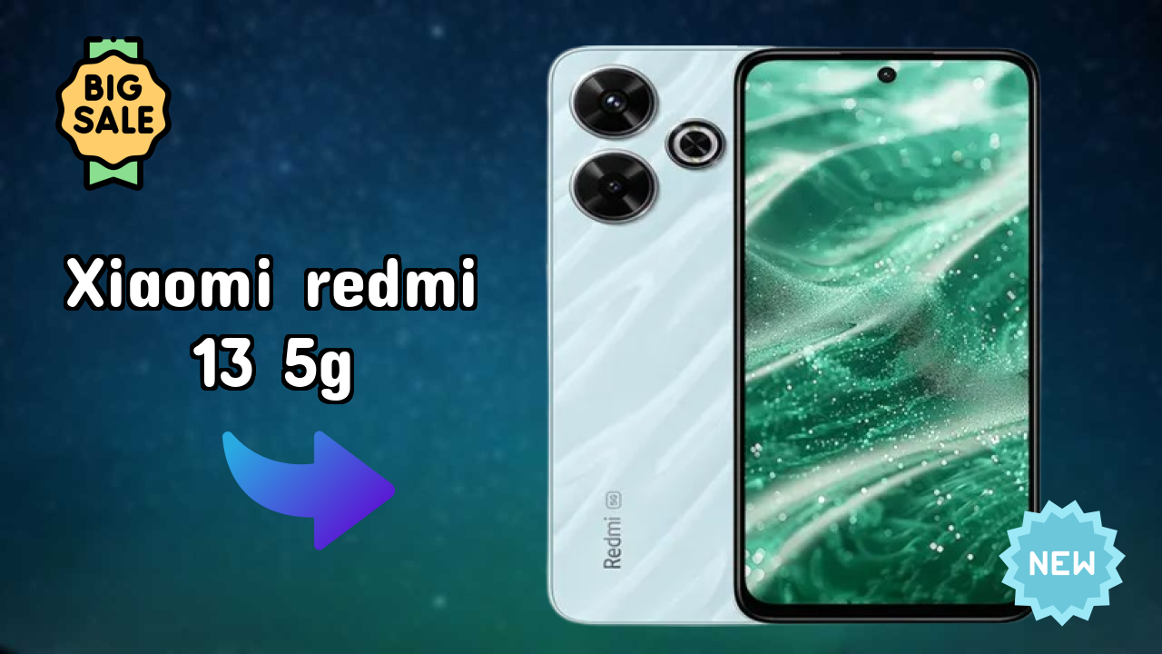 Xiaomi Redmi 13 5G Price Drop: Now at ₹11,500 Only