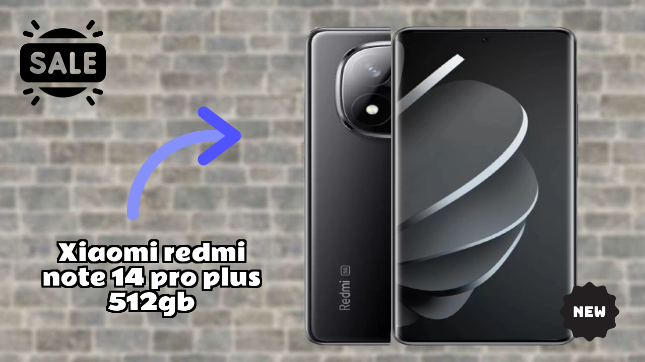 Why Xiaomi Xiaomi Redmi Note 14 Pro Plus 512GB is Perfect for Content Creators